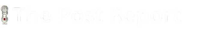 The Post Report